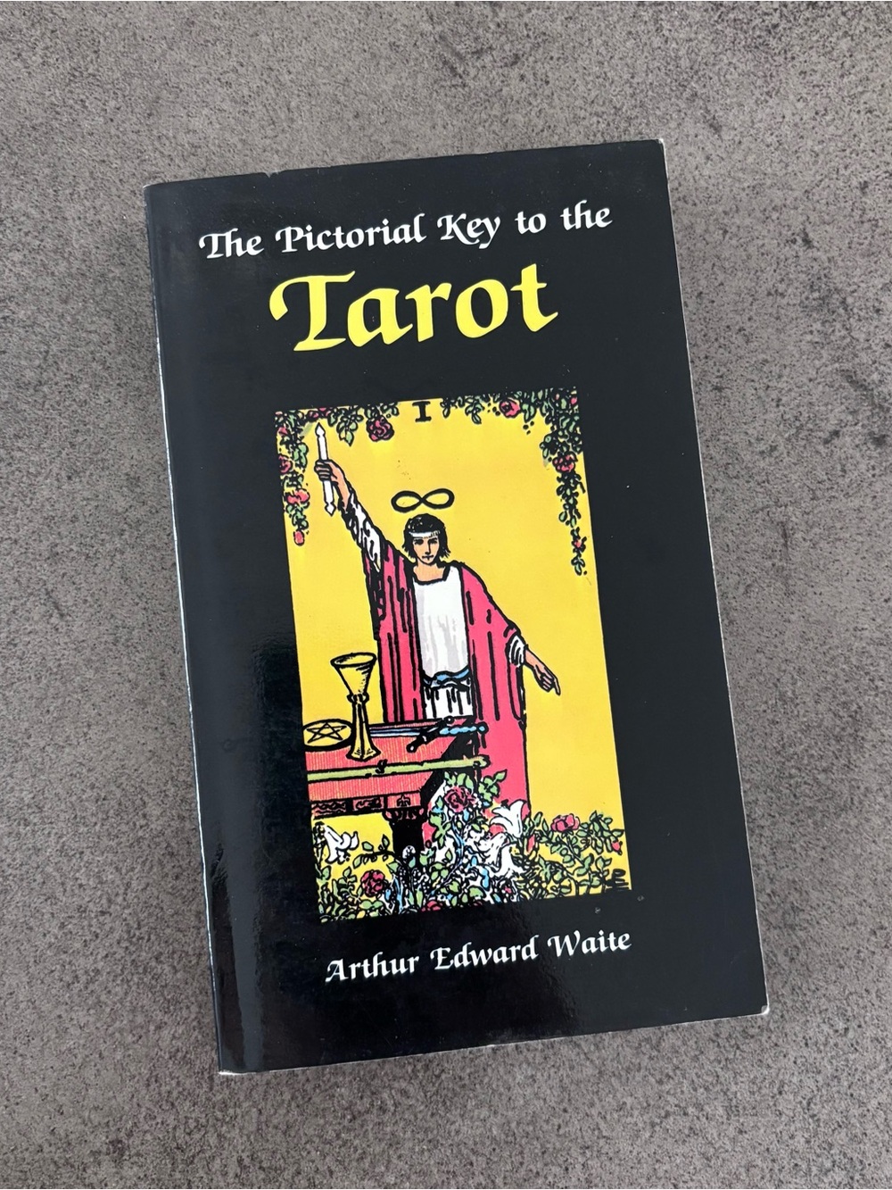 The Pictorial Key to the Tarot by Arthur Edward Waite book